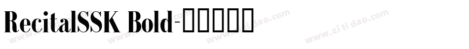 RecitalSSK Bold字体转换